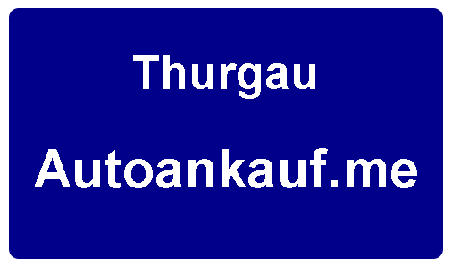 Autoankauf Thurgau